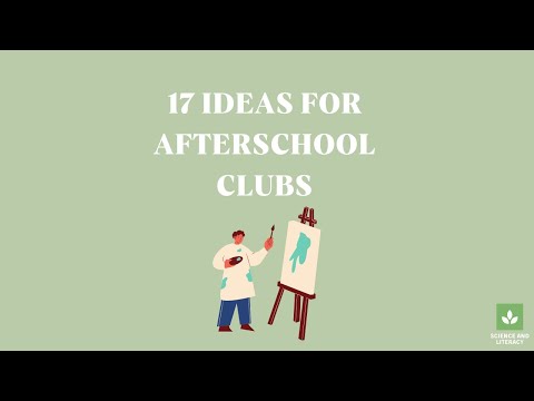 The Best 17 Ideas for Afterschool Clubs to Excite and Interest Students