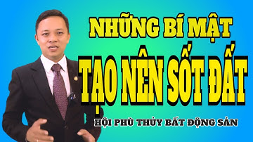 Những bí mật tạo nên cơn sốt đất " Hội phù thủy bất động sản" không muốn cho bạn biết I Phạm Văn Nam