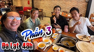 Đà Lạt 48 giờ - Phần 3 (phần cuối) - Ăn cá Tầm chế biến 6 món - Đèo Mimosa, Đèo Bảo Lộc...