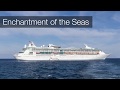 Royal Caribbean&#39;s Enchantment of the Seas Highlights