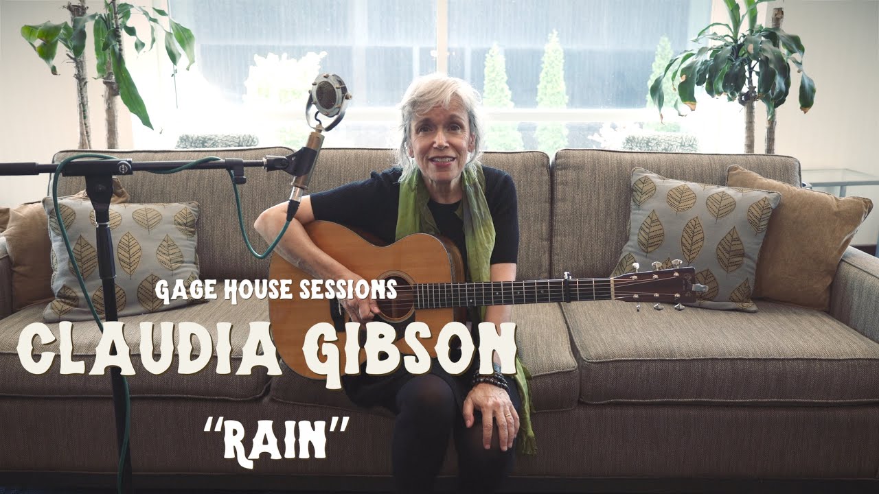 Watch Claudia Gibson - "Rain" (Live Acoustic) | Gage House Sessions on YouTube Watch Claudia Gibson - "Rain" (Live Acoustic) | Gage House Sessions on YouTube