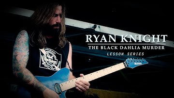 The Black Dahlia Murder / Ryan Knight: Tapping & String-Skipping