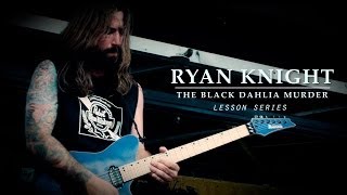 The Black Dahlia Murder / Ryan Knight: Tapping & String-Skipping