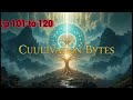 Cultivating Immortality Starting from Family Trees Ep 101 to 120