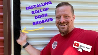 INSTALLING brush seals on 2 ROLL UP doors on a METAL BUILDING