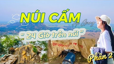 Núi Cấm - An Giang(Phần2) | Điện Kính, Điện Huỳnh Long, Vồ Chư Thần, Điện Cây Quế,