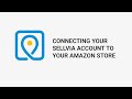 Connecting your sellvia account and your amazon store