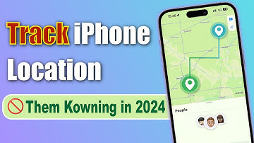 How to Track An iPhone Location WITHOUT Them Knowing in 2024 [Anti-Tracking Tips]