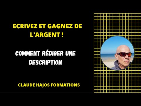 Vidéo: Comment Rédiger Une Description Pour Un Formateur