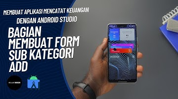 membuat aplikasi mencatat keuangan dengan android studio bagian membuat form sub kategori add