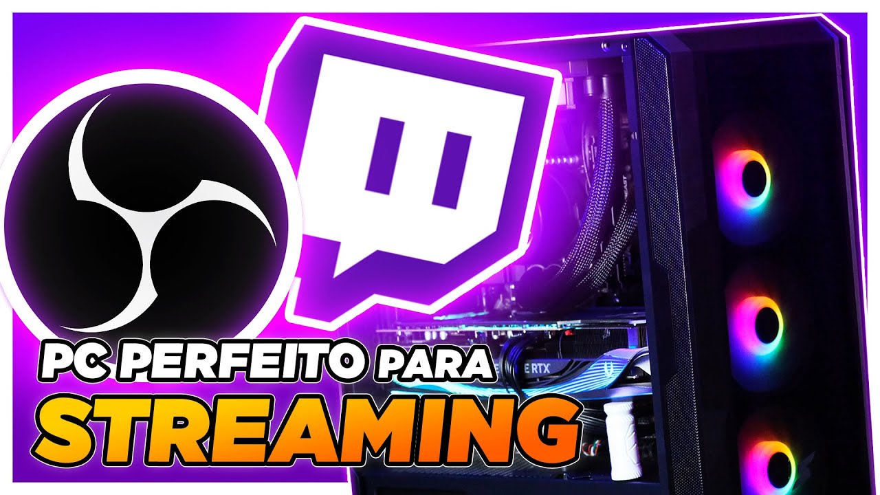 O melhor PC para Live Stream de 2023