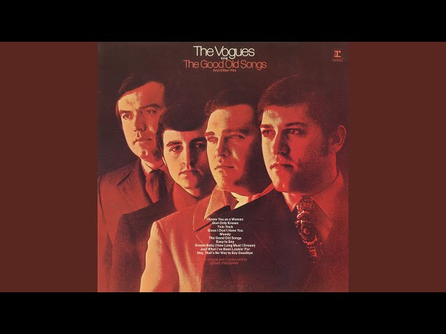 The Vogues - Hey, That's No Way To Say Goodbye