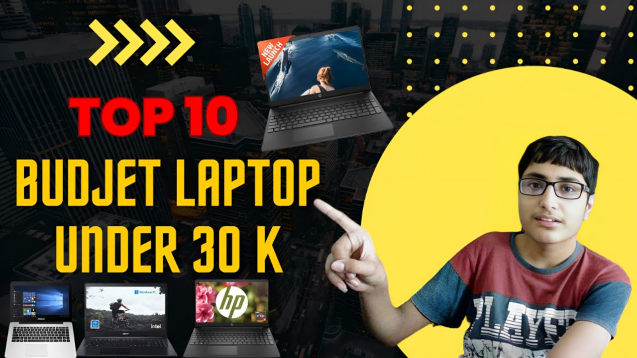 "Top 10 BudgetLaptops Under 30000 Best Affordable Laptops for 2023