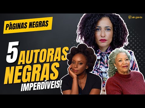 5 AUTORAS NEGRAS IMPERDÍVEIS | Alê Garcia