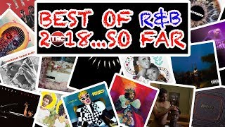 Best R&B Albums of 2018...So Far