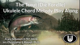 The Trout (Die Forelle) Ukulele Chord Melody Play Along