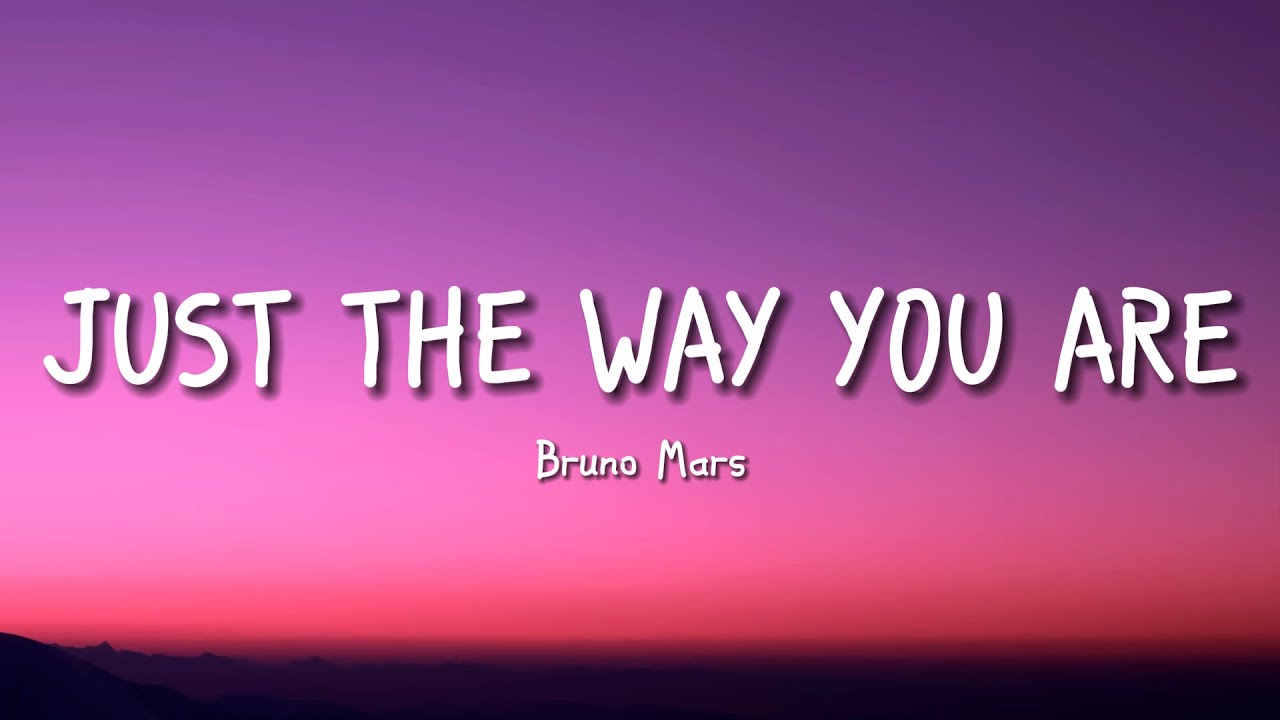 Bruno Mars - Just the Way You Are (Lyrics) - YouTube