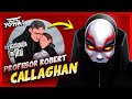 Historia de Robert Callaghan: Gran Héroe 👹