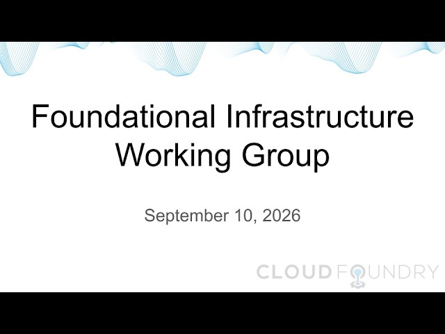 Thumbnail for Foundational Infrastructure Working Group, September 10 2026