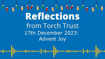 Reflections Podcast 17th December 2023: Advent Joy