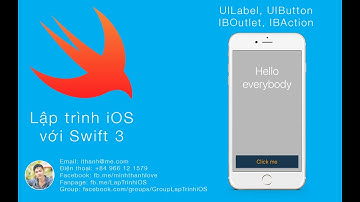 1. UILabel, UIButton, IBAction, IBOutlet - [Lập trình iOS với Swift 3]
