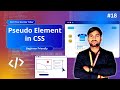 CSS Pseudo Elements in Hindi 🔥 Before, After, First-Line, First-Letter Explained with Real Examples