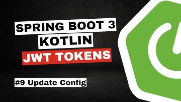 REST with Spring Boot 3 (Spring Security 6), Kotlin & JWT tokens #9- Update Config