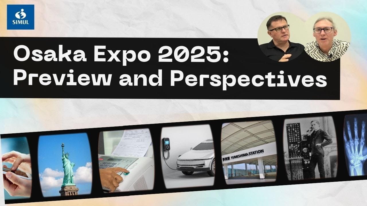 Osaka Expo 2025: Preview and Perspectives | Simul Academy