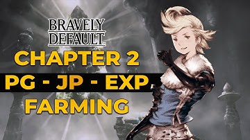 Bravely Default Remaster: Easy Money, JP, EXP Farming (Chapter 2)