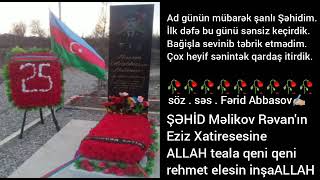 Ferid Abbasov şeir Şehid Melikov Revan'ın eziz xatiresine Resimi