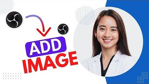 How to Add Image to OBS Virtual Camera (Best Method).