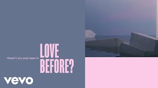 Lewis Capaldi - Haven&#39;t You Ever Been In Love Before? (Official Lyric Video)