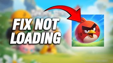 How To Fix Angry Birds 2 Not Loading | Easy And Quick