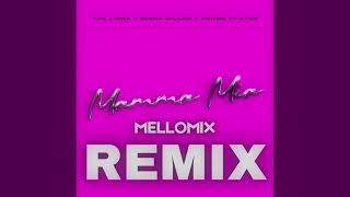 The Limba X Misha Miller X Andro Feat. Dyce - Mamma Mia | Mellomix Remix