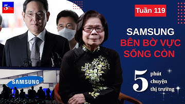 Samsung bên bờ vực sống còn | 5 Phút Chuyện Thị Trường | Tuần 119