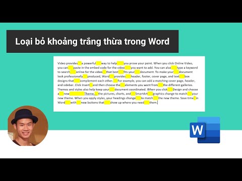 Video: Cách Xóa Khoảng Trắng Giữa Các đoạn Văn