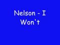 Nelson - I Won't (Lyrics)