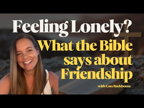 Struggling with Friendship? This Bible Passage Will Change Everything. The Bible on Friendship.