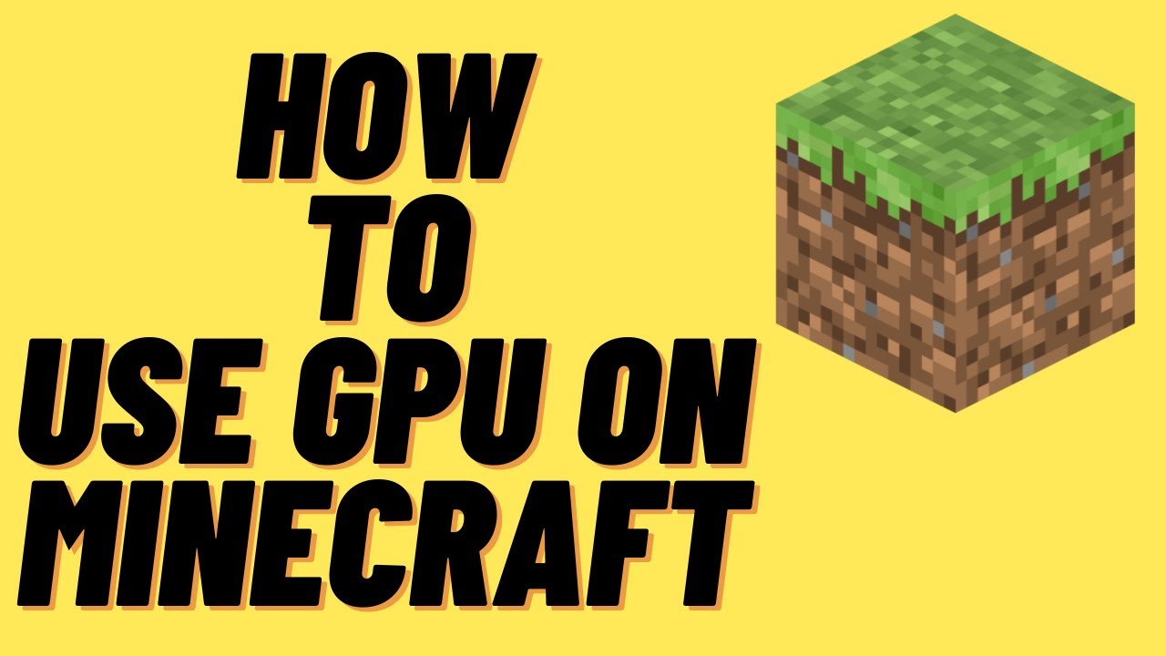 How to Use Dedicated GPU on Minecraft - Minecraft Not Using Dedicated