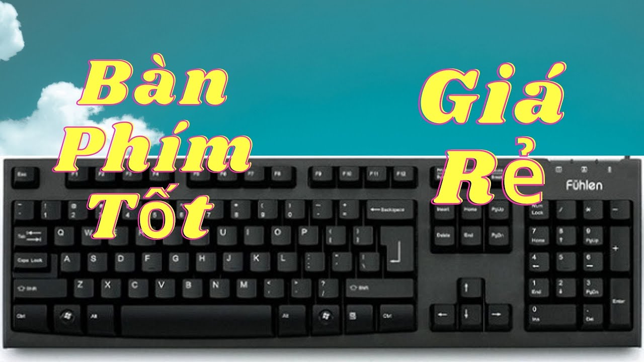 KTV – Bàn Phím Giá Rẻ Giới thiệu bàn phím Fuhlen L411 Mẫu bàn phím Đa Dụng Gaming