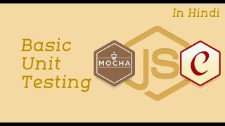 #02 - Unit Testing with Mocha and Chai | Unit Testing using Mocha and Chai in Hindi