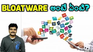 what is bloatware explained in telugu