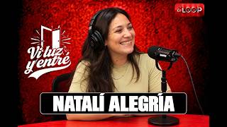 VI LUZ Y ENTRÉ | NATALÍ ALEGRÍA