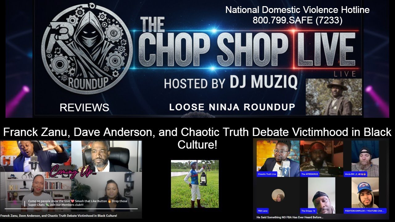 The Chop Shop Reviews Chaotic Truth Debate Victimhood Black Culture! 📱