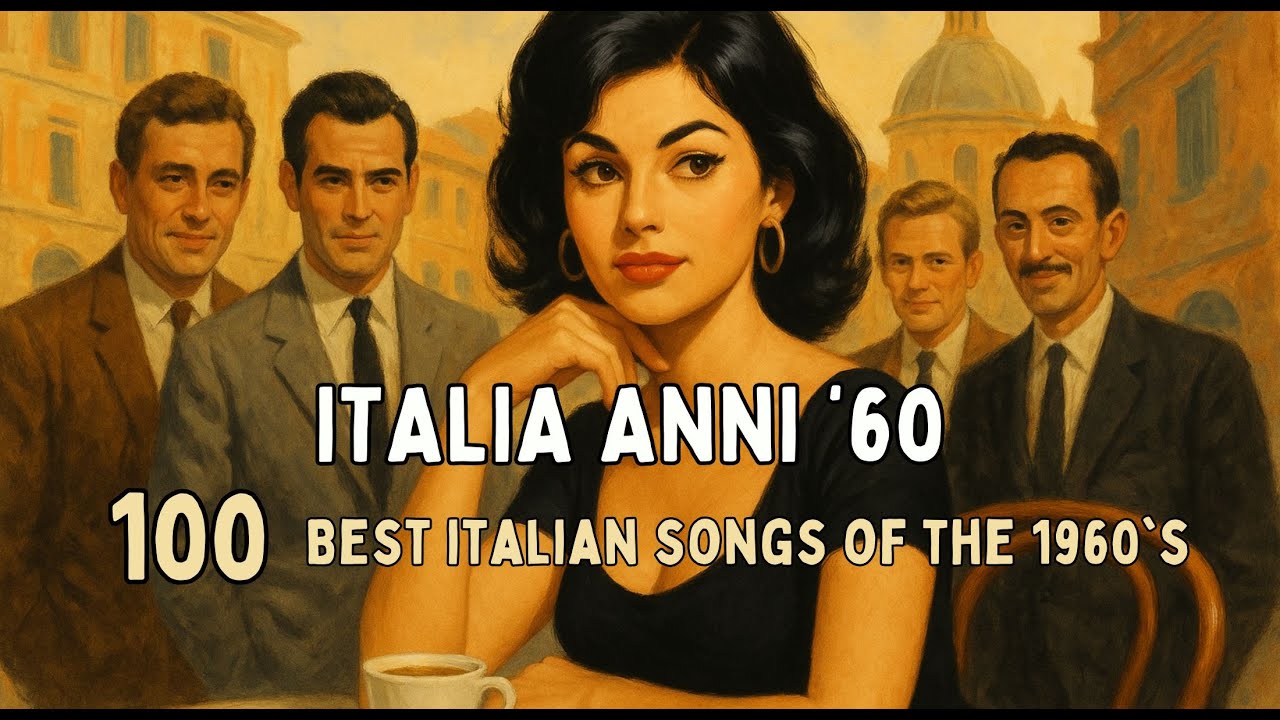 Le 100 più belle canzoni degli Anni '60 - 100 best Italian Songs of the