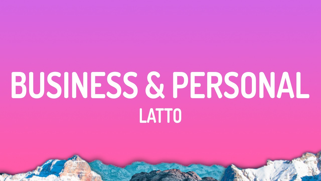 Latto - Business & Personal