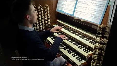 Jeanne Demessieux: Te Deum - Simon Lloyd plays the...