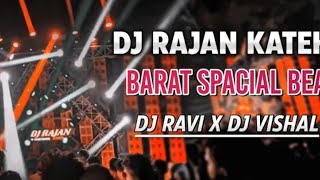 Dj Rajan Katehari Sound Check Barat Beat ( Dj Ravi   x Dj Vishal ) #djrajankatehari #djsoundcheck