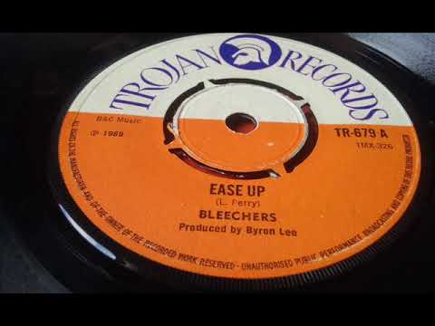 Bleechers   Ease up Boss Reggae