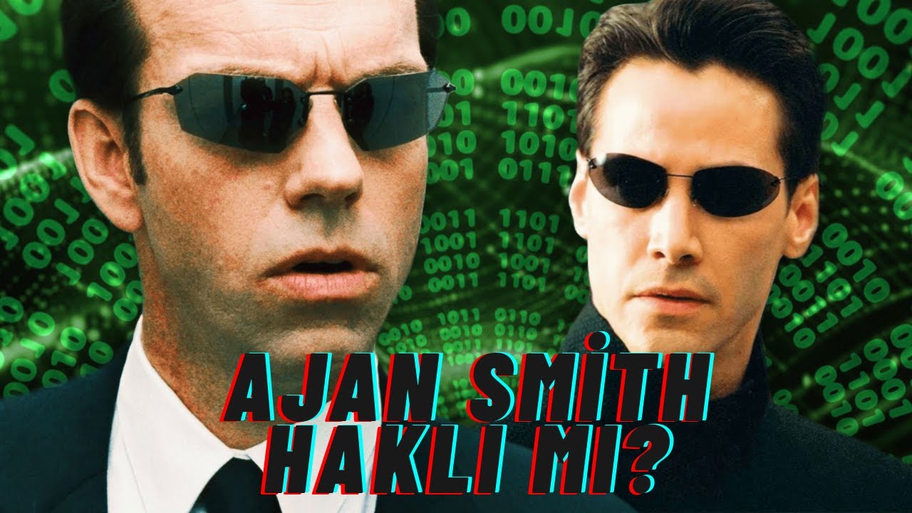 Ajan Smith Haklı mıydı? İnsanlık Gerçeği Gözardımı Ediyor ?